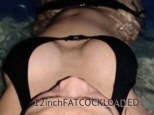 12inchFATCOCKLOADED