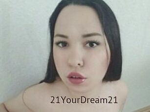 21YourDream21