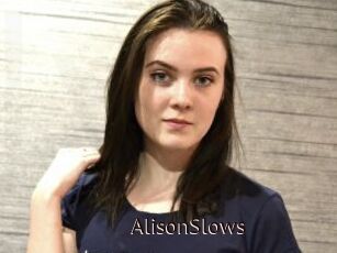 AlisonSlows