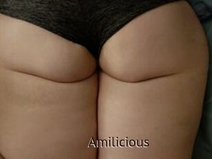 Amilicious