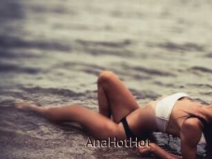 AnaHotHot