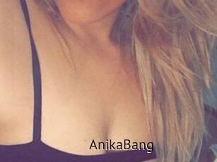 AnikaBang