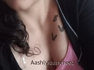 Aashlysaancheez