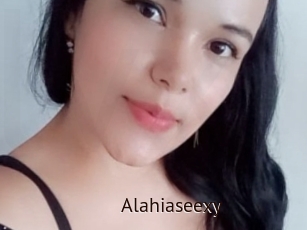 Alahiaseexy