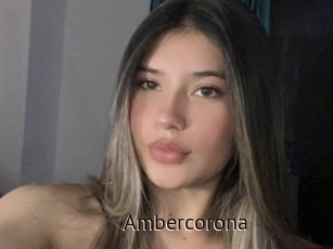 ambercorona Live XXX Cam Girls