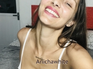 Anichawhite