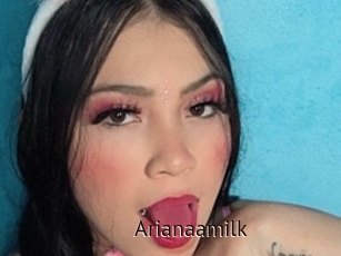Arianaamilk