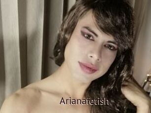 Arianafetish