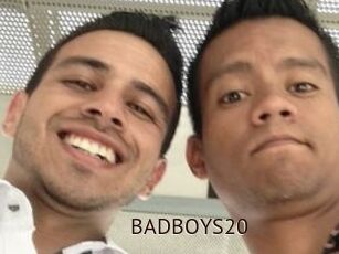 BADBOYS20