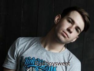 Badboysweet