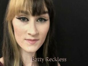 Batty_Reckless