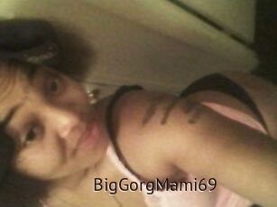 BigGorgMami69
