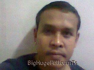BigHugeFullcumTs