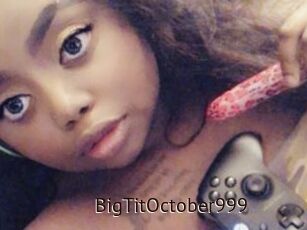 BigTitOctober999