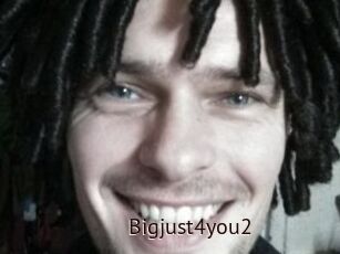 Bigjust4you2