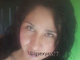 Bigsexyass77