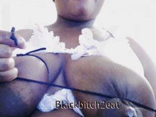 Blackbitch2eat
