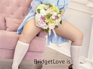 BridgetLove_is