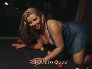 Bellaroseeee