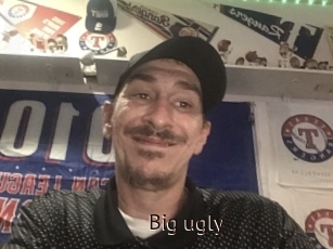 Big_ugly