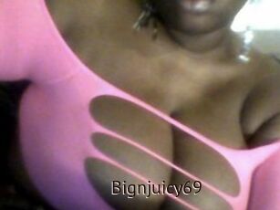 Bignjuicy69