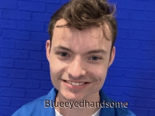 Blueeyedhandsome