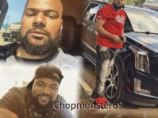 Chopmonster69