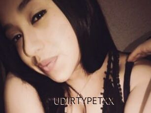 UDIRTYPETXX