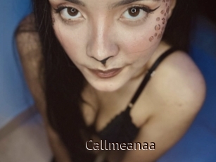 Callmeanaa