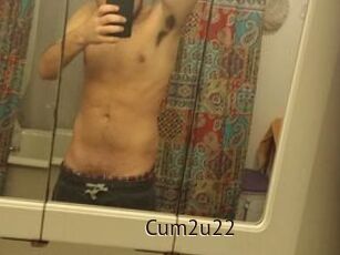 Cum2u22