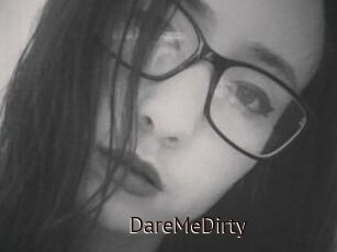 DareMeDirty