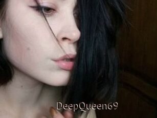 DeepQueen69