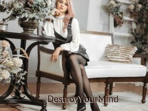 DestroyYourMind
