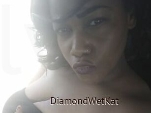 DiamondWetKat