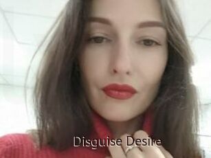 Disguise_Desire
