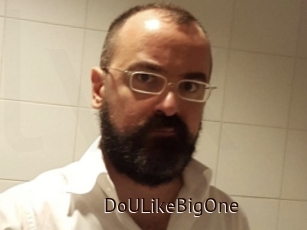 DoULikeBigOne