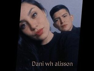 Dani_wh_alisson