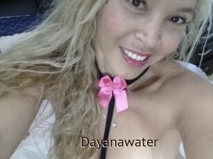 Dayanawater