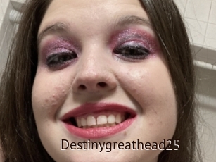 Destinygreathead25