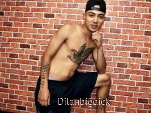 Dilanbigdick