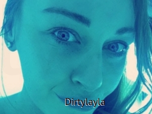 Dirtylayla
