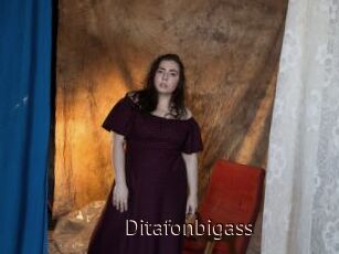 Ditafonbigass