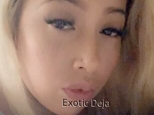 Exotic_Deja