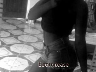 Ebonytease