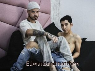Edwardandmatthew