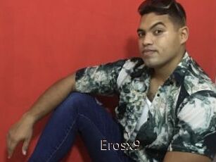 Erosx9