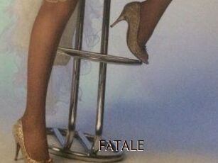 FATALE