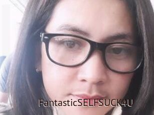 FantasticSELFSUCK4U