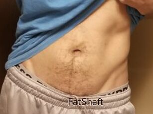 FatShaft