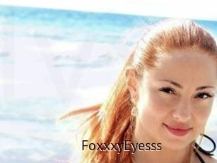FoxxxyEyesss